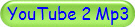 YouTube 2 Mp3